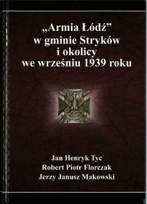 Strona tytułowa książki "Armia Łódź w gminie stryków i okolicy we wrześniu 1939 r."