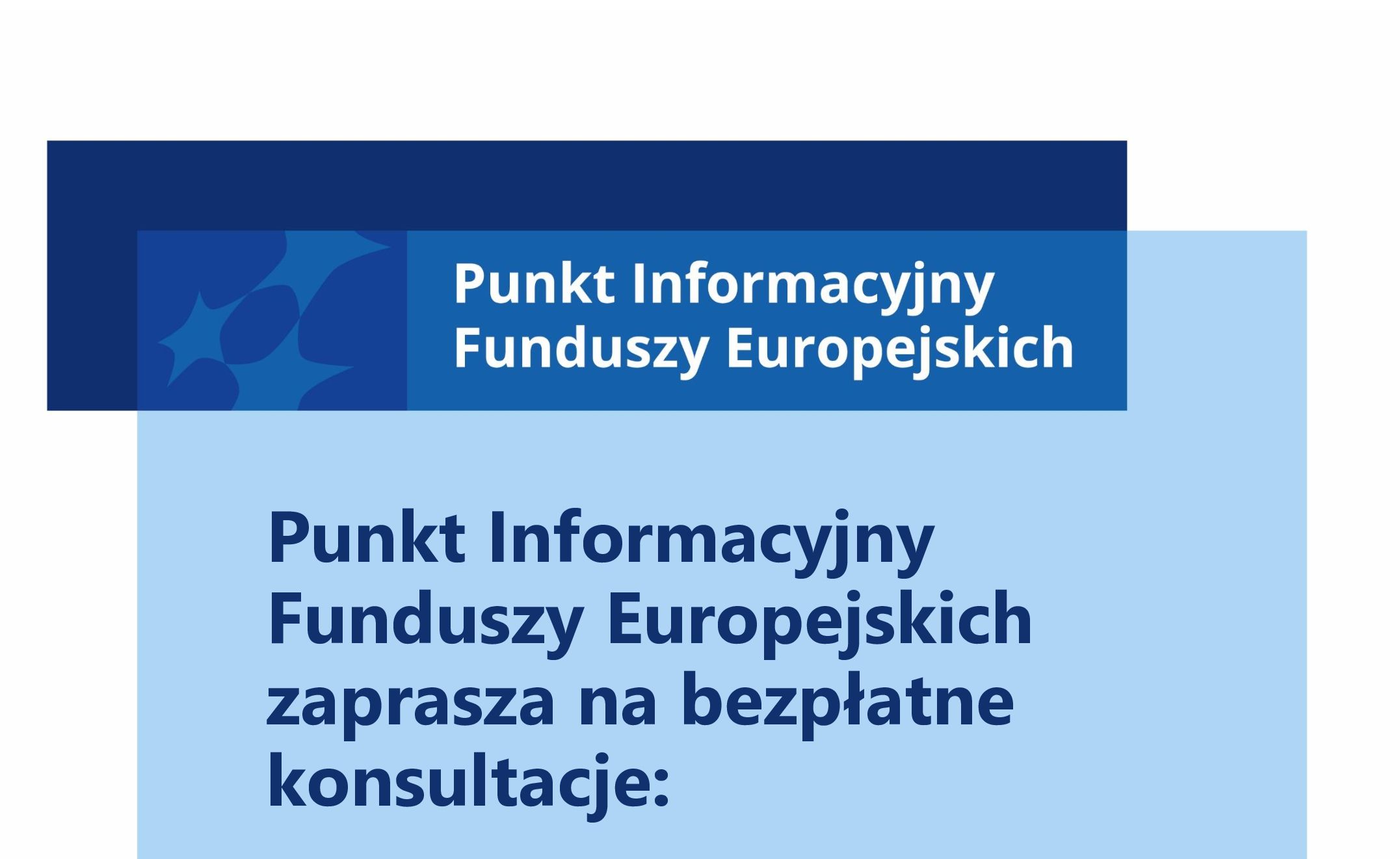 Przyjdź i zapytaj o dotacje! Punkt Informacyjny Funduszy Europejskich